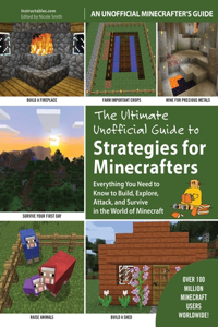 Ultimate Unofficial Guide to Strategies for Minecrafters