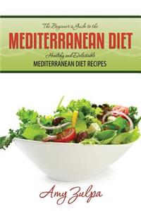 Beginner's Guide to the Mediterranean Diet