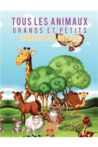Livre de coloriage Tous les animaux grands et petits