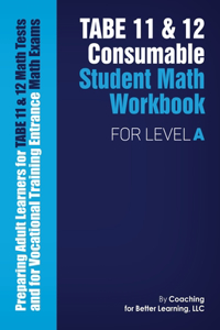 TABE 11 and 12 Consumable Student Math Workbook for Level A