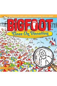 Bigfoot Goes on Vacation