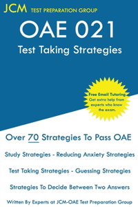 OAE 021 Test Taking Strategies