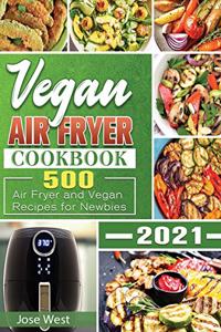 Vegan Air Fryer Cookbook 2021