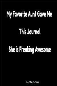 My Favorite Aunt Gave Me This Journal