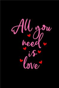 All you need is love