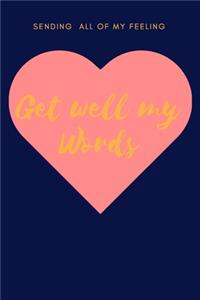 Get well my Words