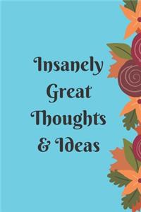 Insanely Great Thoughts & Ideas