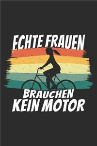 echte frauen brauchen kein motor