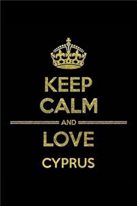 KEEP CALM AND LOVE CYPRUS Notebook