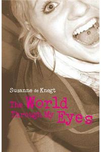 The World Through My Eyes