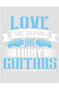 Love One Woman and Many Guitars