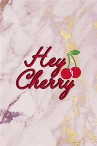 Hey Cherry