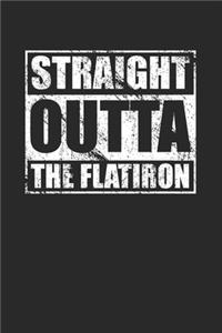 Straight Outta The Flatiron 120 Page Notebook Lined Journal for the Flatiron District NYC Pride