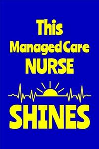 This Managed Care Nurse Shines