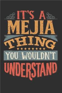 It's A Mejia You Wouldn't Understand