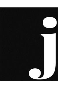 j: Large Minimalist Modern Lined Notebook in Black and White - Personalized Monogram Lowercase Letter j