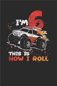 I'm 6 This Is How I Roll