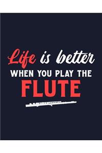 Life Is Better When You Play the Flute