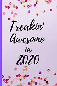 Freakin' Awesome in 2020