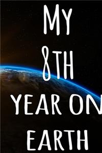 My 8th Year On Earth