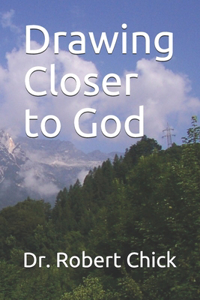 Drawing Closer to God