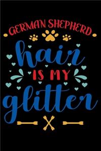 German Shepherd hair is my glitter