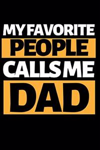 My Favorite People Calls Me Dad