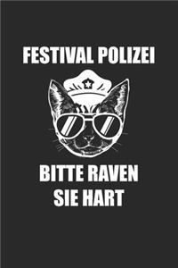 Festival Polizei Bitte Raven Sie Hart