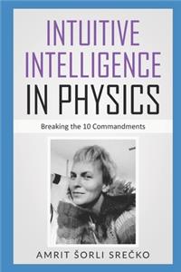 Intuitive Intelligence in Physics