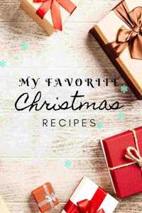 My Favorite Christmas Recipes