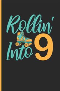 Rollin' Into 9
