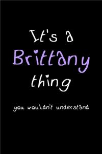 It's A Brittany Thing, You Wouldn't Understand