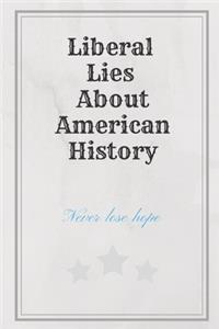 Liberal Lies About American History