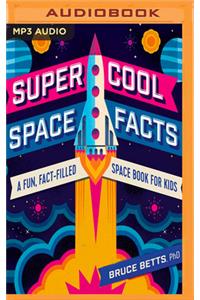 Super Cool Space Facts