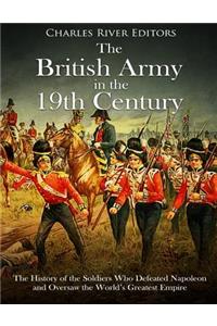 The British Army in the 19th Century