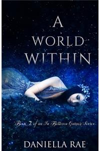 A World Within