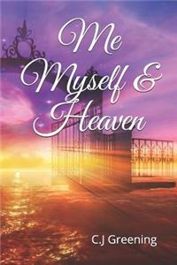 Me Myself & Heaven