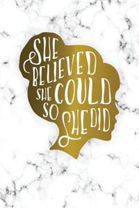 She Believed She Could So She Did