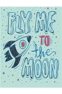 Fly me to the moon