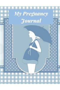 My Pregnancy Journal: Pregnancy Diary, Baby Log Book Weekly, Pregnancy Keepsake Journal, Pregnancy Planner Journal, Pregnancy Journal Book, Pregnancy Tracker Book. Blue C