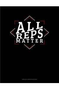 All Reps Matter: Unruled Composition Book