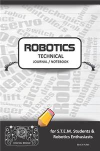 Robotics Technical Journal Notebook - For Stem Students & Robotics Enthusiasts