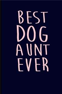 Best Dog Aunt Ever