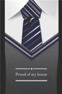 Proud of My House