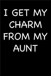 I Get My Charm from My Aunt