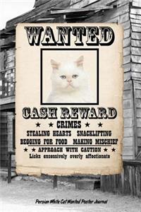 Wanted Cat Persian White Notebook
