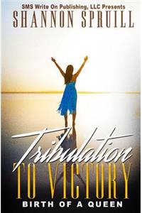 Tribulation to Victory