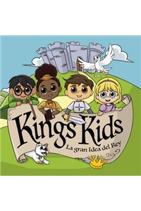 King's Kids: La Gran Idea del Rey