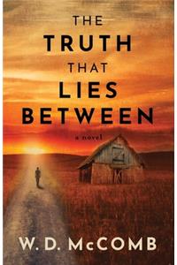 Truth That Lies Between