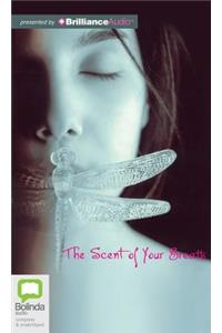 Scent of Your Breath
